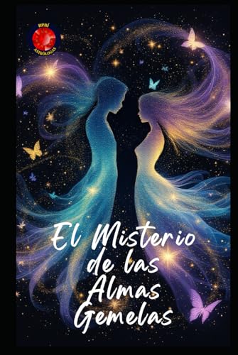 El Misterio de las Almas Gemelas El Misterio de las Almas Gemelas von Independently published