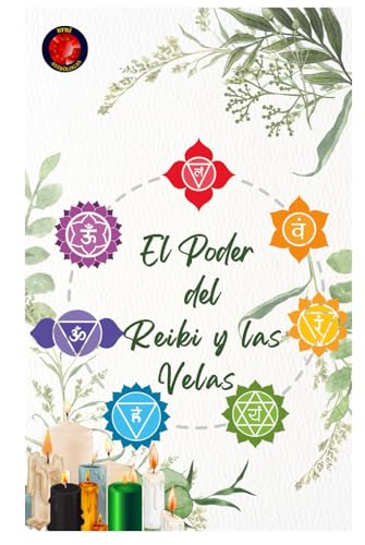 El Poder del Reiki y las Velas El Poder del Reiki y las Velas von Independently published