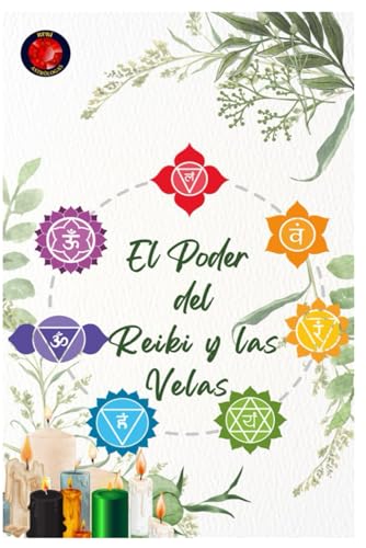 El Poder del Reiki y las Velas El Poder del Reiki y las Velas von Independently published