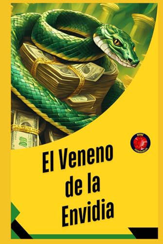El Veneno de la Envidia El Veneno de la Envidia von Independently published