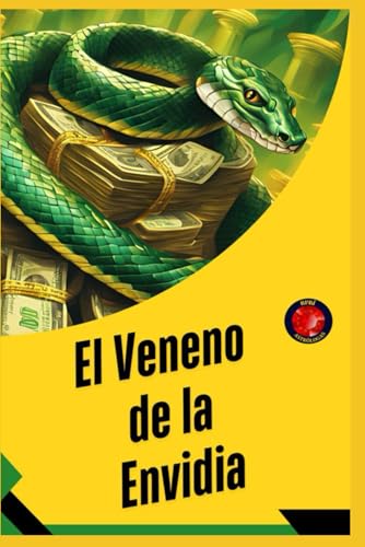 El Veneno de la Envidia El Veneno de la Envidia von Independently published