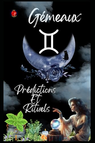 Gémeaux Prédictions Et Rituels 2025 Gémeaux Prédictions Et Rituels 2025 von Independently published