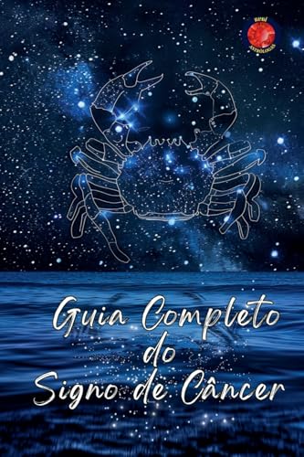 Guia Completo do Signo de Câncer von Ediciones Rubi