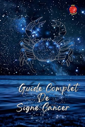 Guide Complet De Signe Cancer von Ediciones Rubi