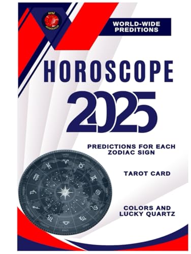 HOROSCOPE 2025 HOROSCOPE 2025