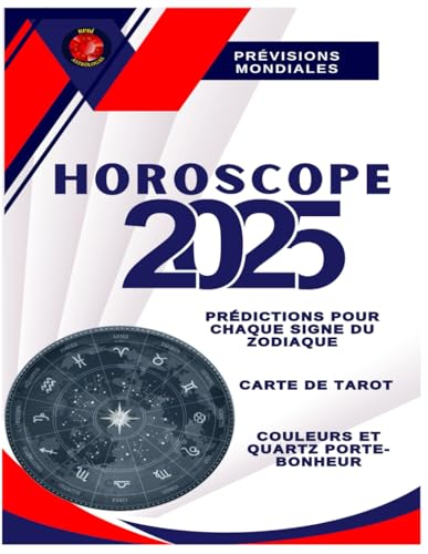 HOROSCOPE 2025 HOROSCOPE 2025
