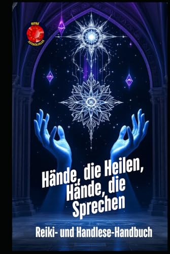 Hände, die Heilen, Hände, die Sprechen Hände, die Heilen, Hände, die Sprechen von Independently published