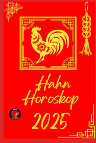 Hahn Horoskop 2025 Hahn Horoskop 2025 von Independently published