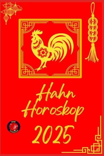 Hahn Horoskop 2025 Hahn Horoskop 2025 von Independently published