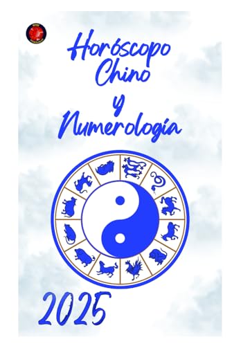 Horóscopo Chino y Numerología 2025 Horóscopo Chino y Numerología 2025 von Independently published