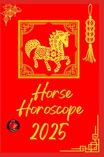 Horse Horoscope 2025 Horse Horoscope 2025 von Independently published