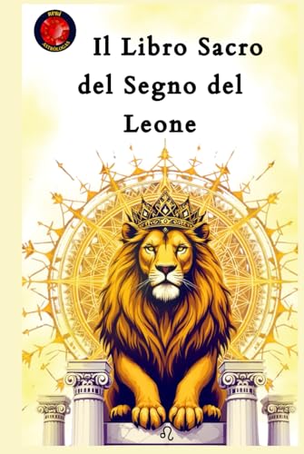 Il Libro Sacro del Segno del Leone Il Libro Sacro del Segno del Leone von Independently published
