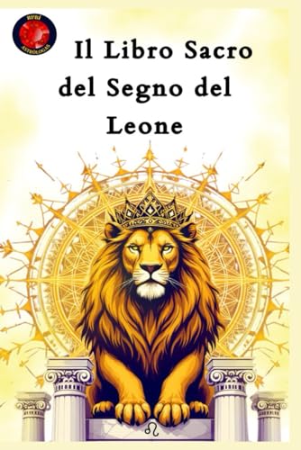Il Libro Sacro del Segno del Leone Il Libro Sacro del Segno del Leone von Independently published