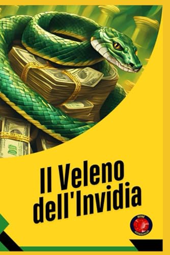 Il Veleno dell'Invidia Il Veleno dell'Invidia von Independently published