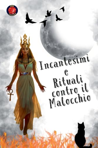 Incantesimi e Rituali contro il Malocchio von Ediciones Rubí