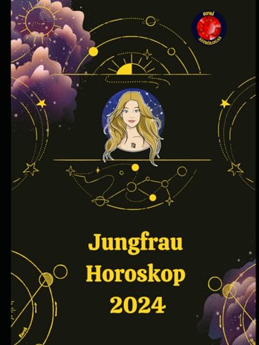 Jungfrau. Horoskop 2024 Jungfrau. Horoskop 2024