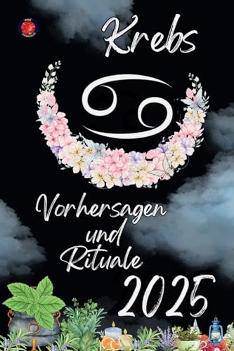 Krebs Vorhersagen und Rituale 2025 Krebs Vorhersagen und Rituale 2025 von Ediciones Rubi