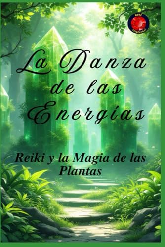 La Danza de las Energías La Danza de las Energías von Independently published