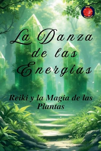 La Danza de las Energías La Danza de las Energías von Ediciones Rubí