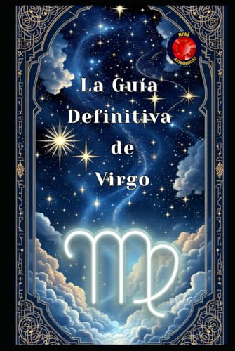 La Guía Definitiva de Virgo La Guía Definitiva de Virgo von Independently published