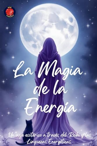 La Magia de la Energía La Magia de la Energía von Ediciones Rubí
