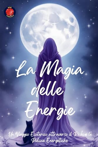 La Magia delle Energie La Magia delle Energie von Ediciones Rubí
