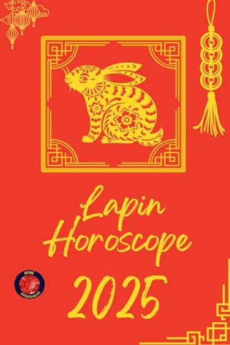 Lapin Horoscope 2025 Lapin Horoscope 2025 von Ediciones Rubí