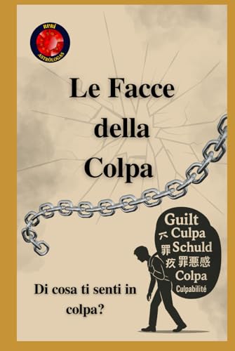 Le Facce della Colpa Di cosa ti senti in colpa? Alina Rubi Le Facce della Colpa Di cosa ti senti in colpa? Alina Rubi von Independently published
