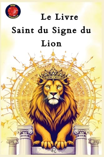 Le Livre Saint du Signe du Lion von Ediciones Rubi