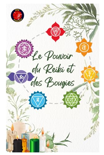 Le Pouvoir du Reiki et des Bougies Le Pouvoir du Reiki et des Bougies von Independently published