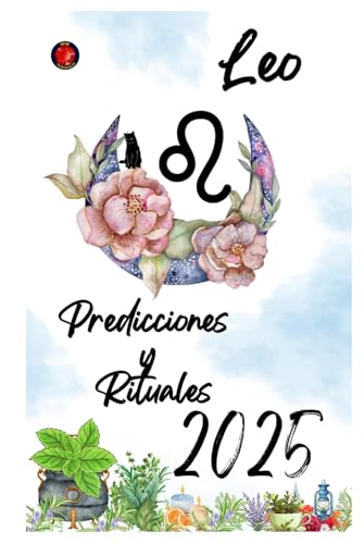 Leo Predicciones y Rituales 2025 Leo Predicciones y Rituales 2025 von Independently published