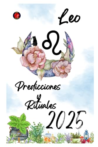 Leo Predicciones y Rituales 2025 Leo Predicciones y Rituales 2025 von Independently published