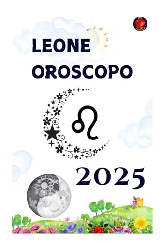 Leone Oroscopo 2025 Leone Oroscopo 2025 von Independently published