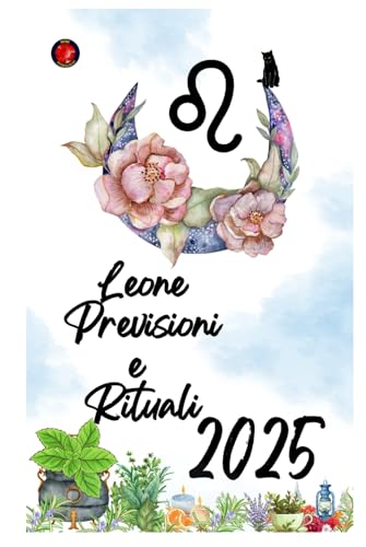 Leone Previsioni e Rituali 2025 Leone Previsioni e Rituali 2025 von Independently published