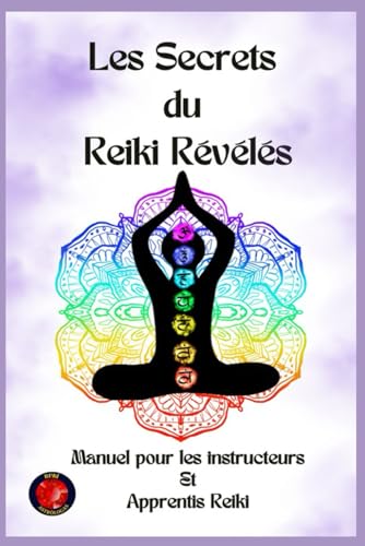 Les Secrets du Reiki Révélés Les Secrets du Reiki Révélés von Independently published
