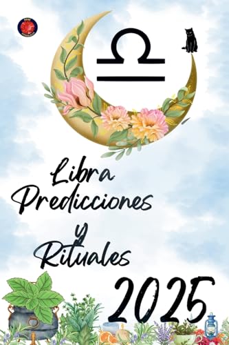 Libra Predicciones y Rituales 2025 von Ediciones Rubí