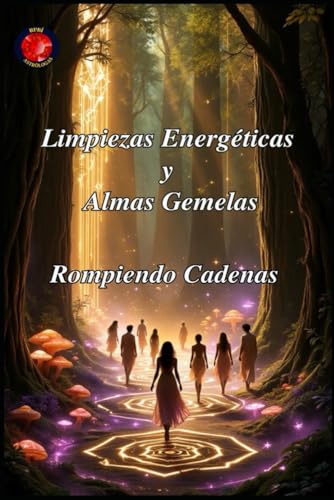 Limpiezas Energéticas y Almas Gemelas Limpiezas Energéticas y Almas Gemelas von Independently published