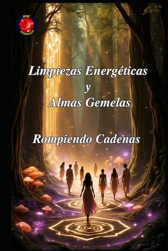 Limpiezas Energéticas y Almas Gemelas Limpiezas Energéticas y Almas Gemelas von Independently published