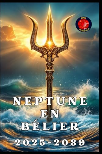 Neptune En Bélier Neptune En Bélier von Independently published