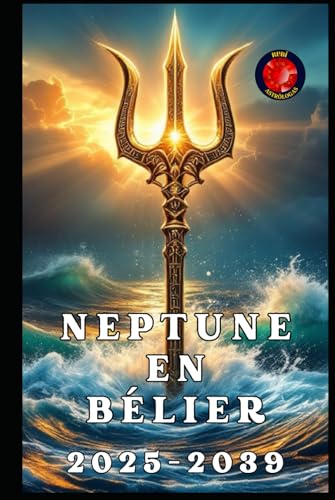 Neptune En Bélier Neptune En Bélier von Independently published