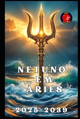 Netuno em Áries Netuno em Áries von Independently published