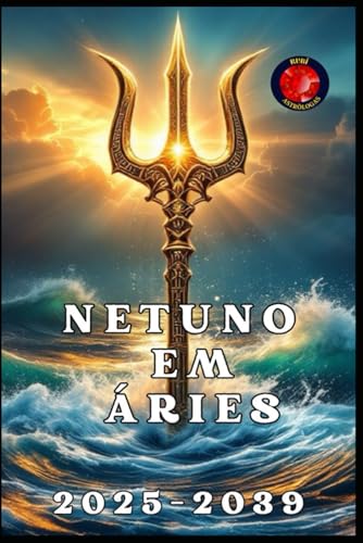 Netuno em Áries Netuno em Áries von Independently published