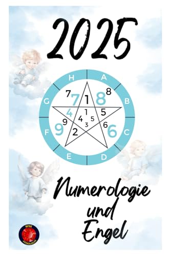 Numerologie und Engel 2025 Numerologie und Engel 2025 von Independently published