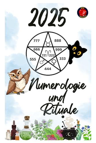 Numerologie und Rituale 2025 Numerologie und Rituale 2025 von Independently published