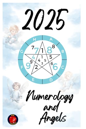 Numerology and Angels 2025 Numerology and Angels 2025 von Independently published