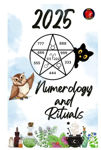 Numerology and Rituals 2025 Numerology and Rituals 2025 von Independently published