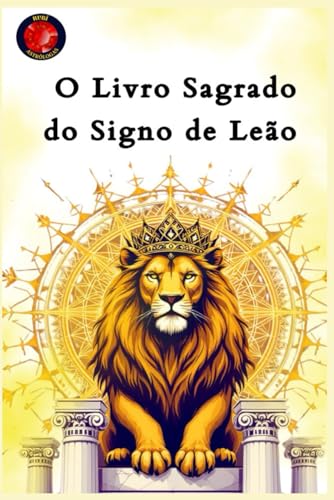 O Livro Sagrado do Signo de Leão O Livro Sagrado do Signo de Leão von Independently published