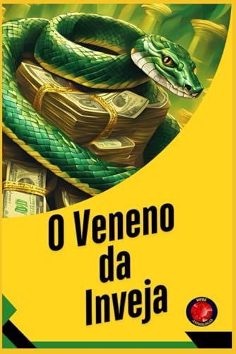 O Veneno da Inveja O Veneno da Inveja von Independently published