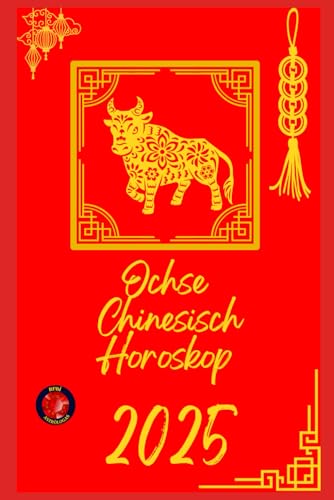 Ochse Chinesisch Horoskop 2025 Ochse Chinesisch Horoskop 2025 von Independently published