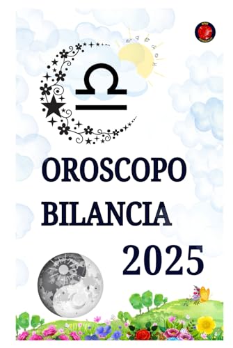 Oroscopo Bilancia 2025 Oroscopo Bilancia 2025 von Independently published